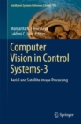 Computer Vision in Control Systems-3 : Aerial and Satellite Image Processing - Book