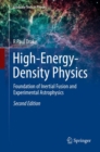 High-Energy-Density Physics : Foundation of Inertial Fusion and Experimental Astrophysics - Book