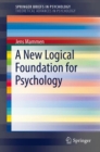A New Logical Foundation for Psychology - Book