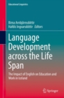 Language Development across the Life Span : The Impact of English on Education and Work in Iceland - Book