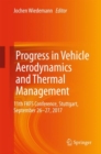 Progress in Vehicle Aerodynamics and Thermal Management : 11th FKFS Conference, Stuttgart, September 26-27, 2017 - Book