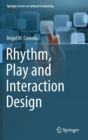 Rhythm, Play and Interaction Design - Book