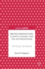 British Romanticism, Climate Change, and the Anthropocene : Writing Tambora - Book