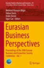 Eurasian Business Perspectives : Proceedings of the 20th Eurasia Business and Economics Society Conference - Vol. 1 - Book