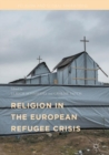 Religion in the European Refugee Crisis - Book