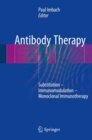 Antibody Therapy : Substitution - Immunomodulation - Monoclonal Immunotherapy - Book