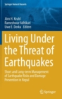 Living Under the Threat of Earthquakes : Short and Long-term Management of Earthquake Risks and Damage Prevention in Nepal - Book