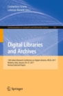 Digital Libraries and Archives : 13th Italian Research Conference on Digital Libraries, IRCDL 2017, Modena, Italy, January 26-27, 2017, Revised Selected Papers - Book