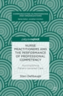 Nurse Practitioners and the Performance of Professional Competency : Accomplishing Patient-centered Care - Book
