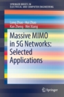 Massive MIMO in 5G Networks: Selected Applications - Book