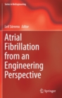 Atrial Fibrillation from an Engineering Perspective - Book