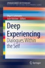 Deep Experiencing : Dialogues Within the Self - Book