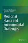 Medicinal Plants and Environmental Challenges - Book