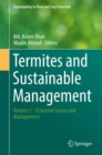 Termites and Sustainable Management : Volume 2 - Economic Losses and Management - Book