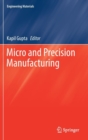 Micro and Precision Manufacturing - Book