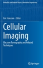 Cellular Imaging : Electron Tomography and Related Techniques - Book