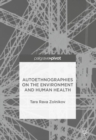 Autoethnographies on the Environment and Human Health - Book