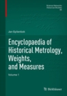 Encyclopaedia of Historical Metrology, Weights, and Measures - Book