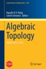 Algebraic Topology : VIASM 2012-2015 - Book