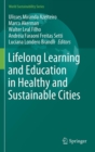 Lifelong Learning and Education in Healthy and Sustainable Cities - Book