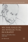 Michal Kalecki: An Intellectual Biography : Volume II: By Intellect Alone 1939-1970 - Book