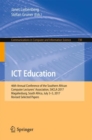 ICT Education : 46th Annual Conference of the Southern African Computer Lecturers' Association, SACLA 2017, Magaliesburg, South Africa, July 3-5, 2017, Revised Selected Papers - Book
