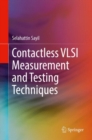 Contactless VLSI Measurement and Testing Techniques - Book