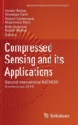 Compressed Sensing and its Applications : Second International MATHEON Conference 2015 - Book