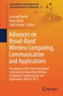 Advances on Broad-Band Wireless Computing, Communication and Applications : Proceedings of the 12th International Conference on Broad-Band Wireless Computing, Communication and Applications (BWCCA-201 - Book