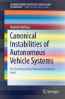 Canonical Instabilities of Autonomous Vehicle Systems : The Unsettling Reality Behind the Dreams of Greed - Book