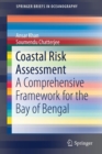 Coastal Risk Assessment : A Comprehensive Framework for the Bay of Bengal - Book