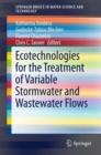 Ecotechnologies for the Treatment of Variable Stormwater and Wastewater Flows - Book