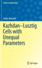 Kazhdan-Lusztig Cells with Unequal Parameters - Book
