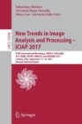 New Trends in Image Analysis and Processing – ICIAP 2017 : ICIAP International Workshops, WBICV, SSPandBE, 3AS, RGBD, NIVAR, IWBAAS, and MADiMa 2017, Catania, Italy, September 11-15, 2017, Revised Sel - Book