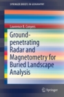 Ground-penetrating Radar and Magnetometry for Buried Landscape Analysis - Book