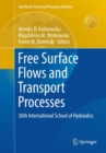 Free Surface Flows and Transport Processes : 36th International School of Hydraulics - Book