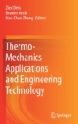 Thermo-Mechanics Applications and Engineering Technology - Book