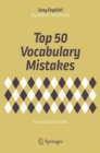 Top 50 Vocabulary Mistakes : How to Avoid Them - Book