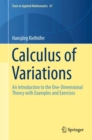 Calculus of Variations : An Introduction to the One-Dimensional Theory with Examples and Exercises - Book
