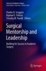 Surgical Mentorship and Leadership : Building for Success in Academic Surgery - Book