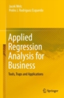 Applied Regression Analysis for Business : Tools, Traps and Applications - Book