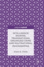 Intelligence Sharing, Transnational Organized Crime and Multinational Peacekeeping - Book