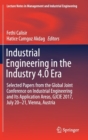 Industrial Engineering in the Industry 4.0 Era : Selected papers from the Global Joint Conference on Industrial Engineering and Its Application Areas, GJCIE 2017, July 20-21, Vienna, Austria - Book