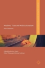 Muslims, Trust and Multiculturalism : New Directions - Book