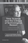 Time, Science and the Critique of Technological Reason : Essays in Honour of Herminio Martins - Book
