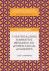 Theatricalising Narrative Research on Women Casual Academics - Book