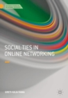 Social Ties in Online Networking - Book