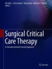 Surgical Critical Care Therapy : A Clinically Oriented Practical Approach - Book