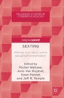 Sexting : Motives and risk in online sexual self-presentation - Book