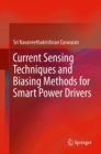 Current Sensing Techniques and Biasing Methods for Smart Power Drivers - Book